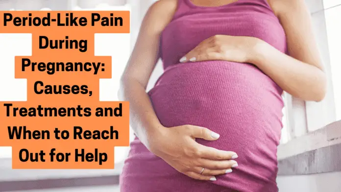 Period-Like Pain During Pregnancy