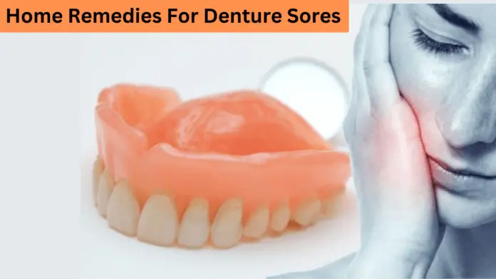 Home Remedies For Denture Sores