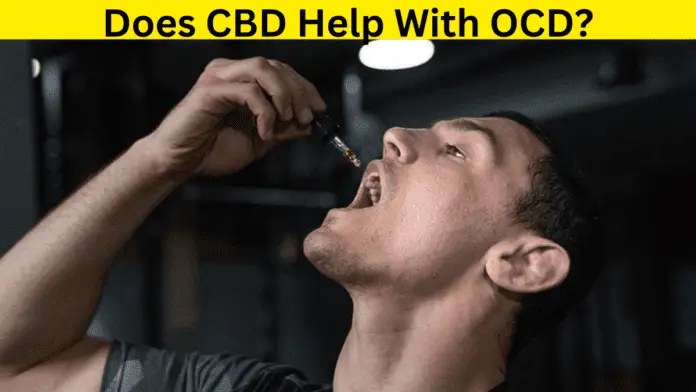 Does CBD Help With OCD?