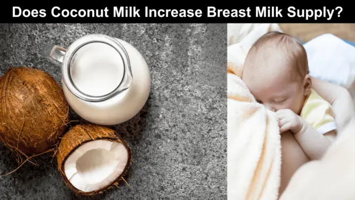 Does Coconut Milk Help with Breast Milk Supply?
